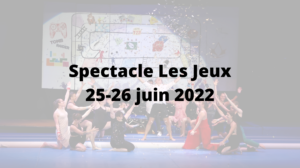 Spectacle Les Jeux 25-26 Juin 2022